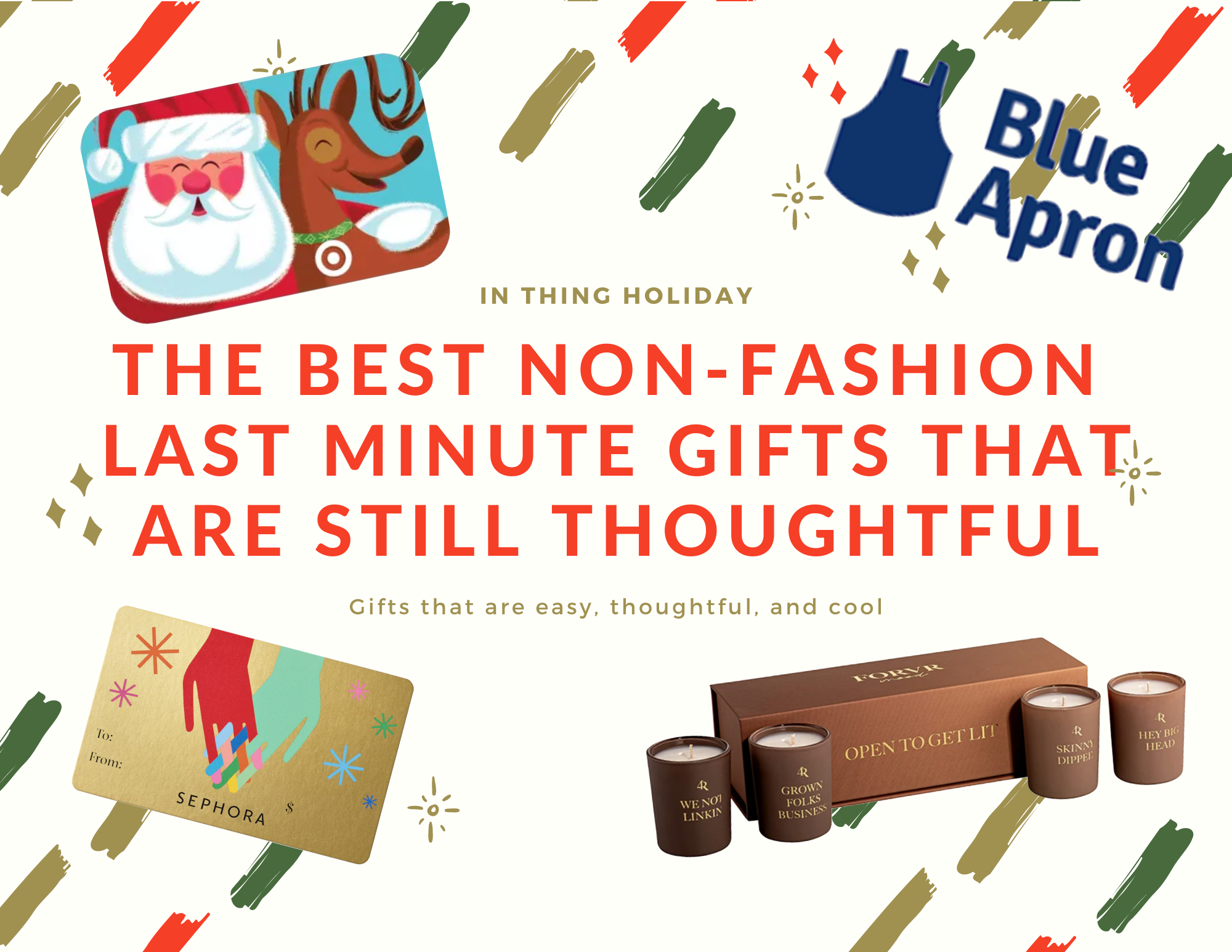 IN THING shares their best last minute gifts to get loves ones that's still thoughtful and unique